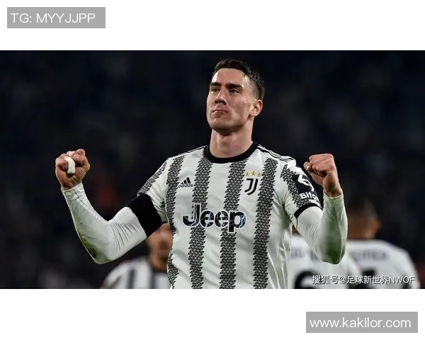 弗拉霍维奇引领新一代前锋潮流展现超强进攻实力与潜力